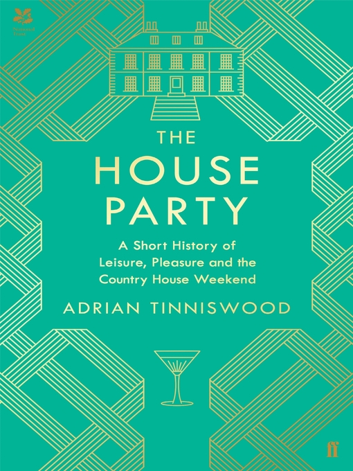 Title details for The House Party by Adrian Tinniswood - Wait list